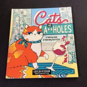 Cats are AHoles adult coloring book for all cat owners and cat lovers Funny!